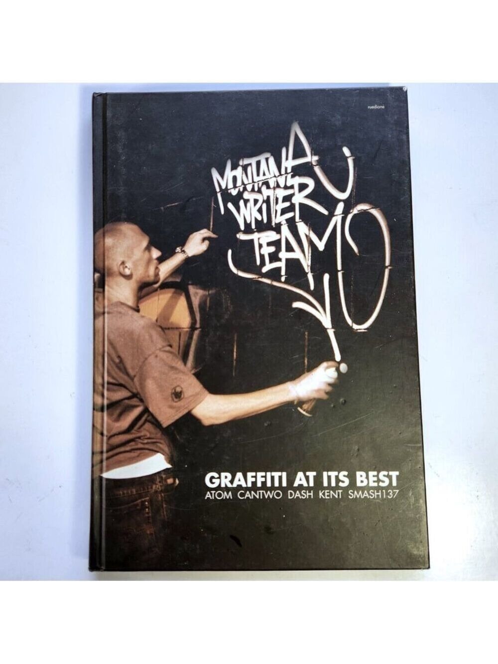 Graffiti At Its Best Hardcover Book Montana Writer Team Publikat 2006